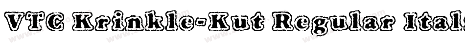 VTC Krinkle-Kut Regular Italic字体转换